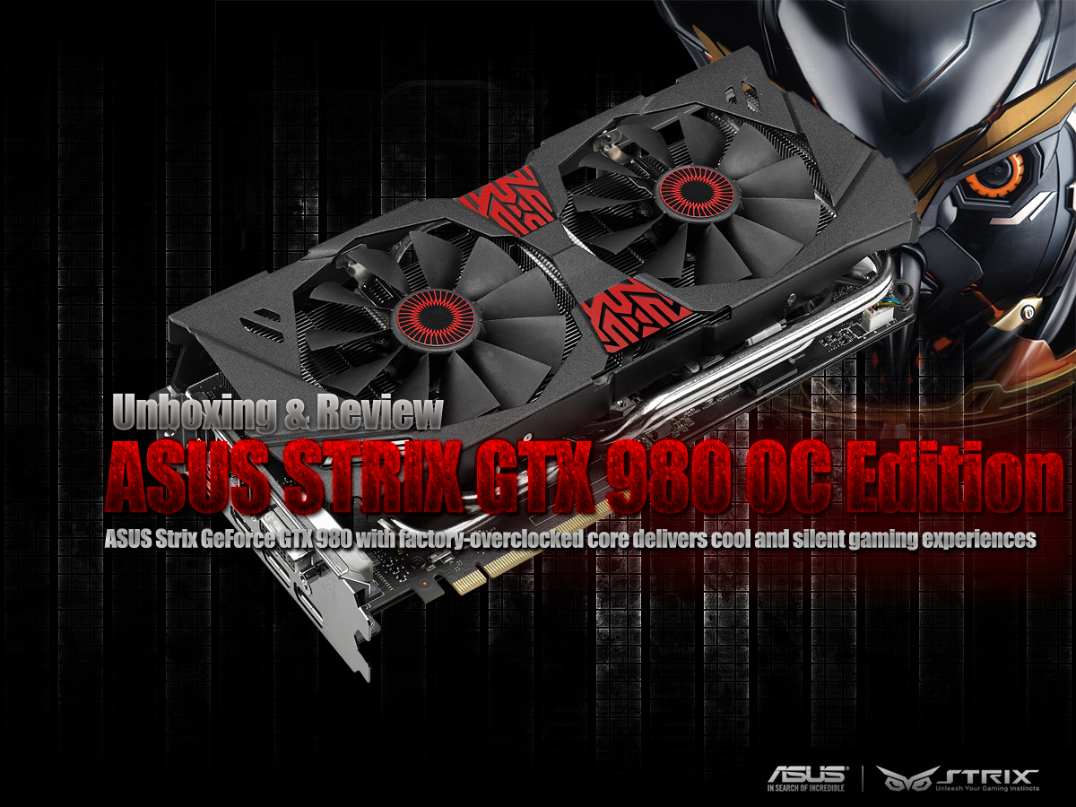 Unboxing & Review: ASUS STRIX GTX 980 OC Edition