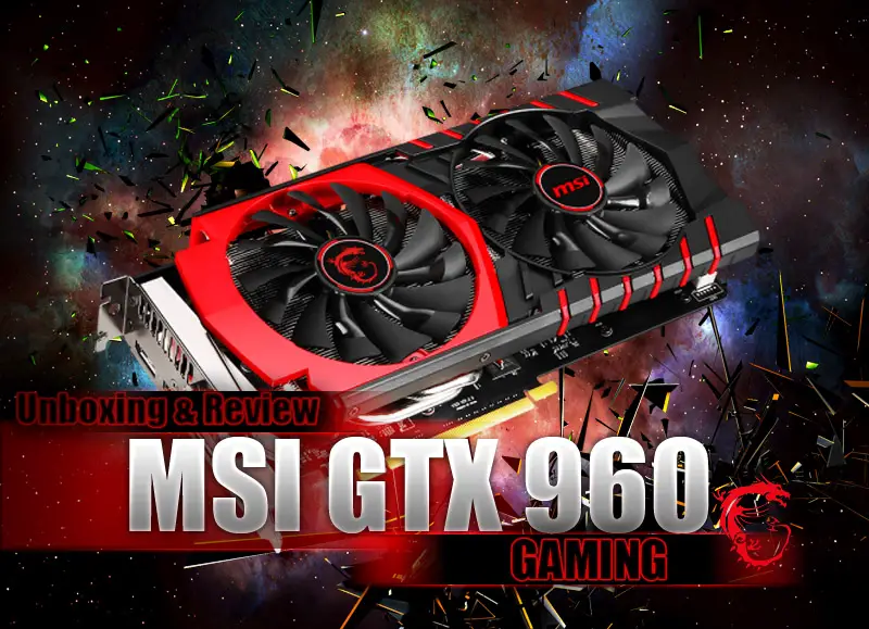 MSI GEFORCE RTX 960 GAMING 2G