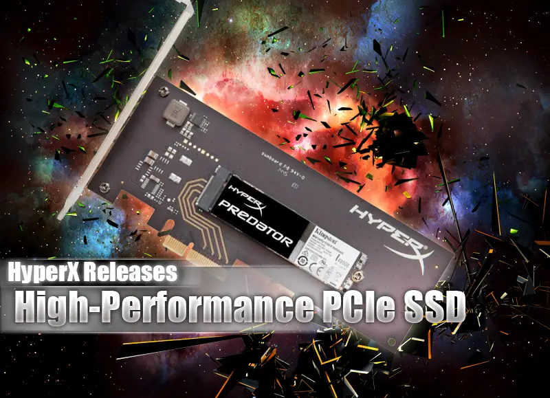 HyperX Releases High-Performance PCIe SSD 2