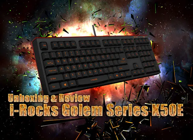 Unboxing & Review: i-Rocks Golem Series K50E Illuminated Gaming Keyboard 2