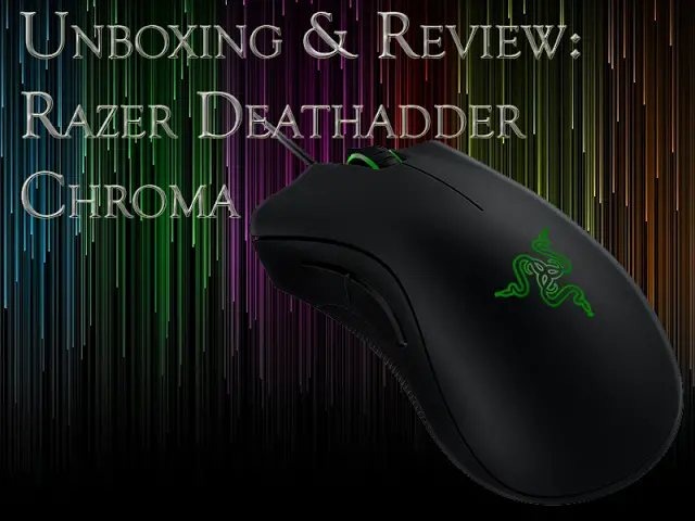 Unboxing & Review: Razer DeathAdder Chroma 2