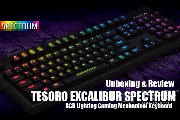 Unboxing & Review: Tesoro Excalibur Spectrum Mechanical Gaming Keyboard 2