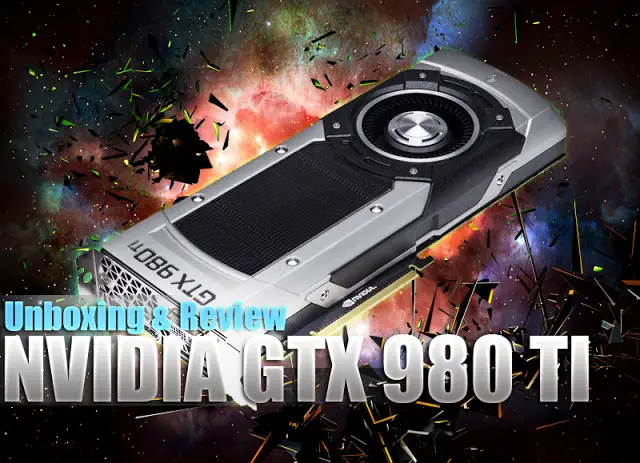 Unboxing & Review: NVIDIA GTX 980 Ti 2