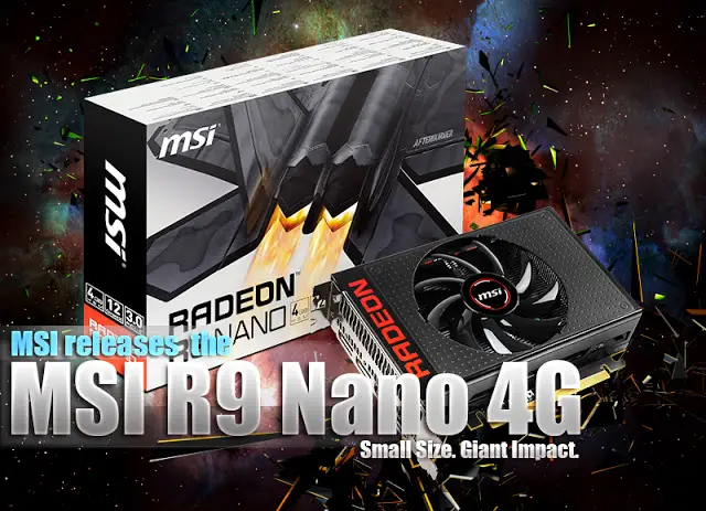 MSI releases the MSI R9 Nano 4G Graphics Card 2