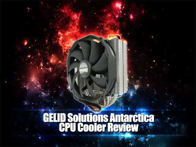 Unboxing & Review: GELID Solutions Antarctica CPU Cooler 2