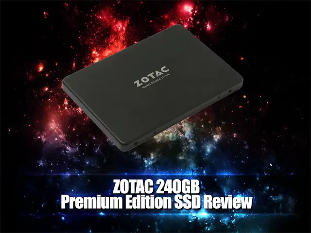 Unboxing & Review: ZOTAC 240GB Premium Edition SSD 2