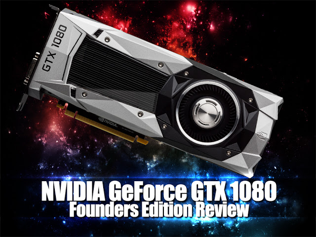 NVIDIA GeForce GTX 1080 Founders Edition Review 2