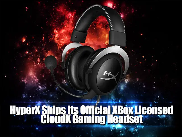 HyperX Ships Its Official XBox Licensed CloudX Gaming Headset 2