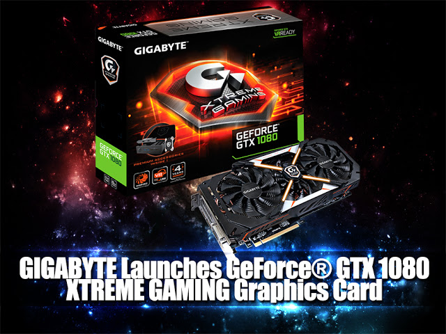 GIGABYTE Launches GeForce® GTX 1080 XTREME GAMING Graphics Card 2