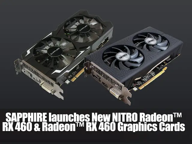 SAPPHIRE launches New NITRO Radeon RX 460 and Radeon RX 460 Graphics Cards 2