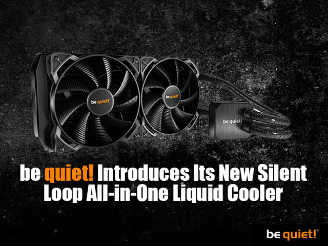 be quiet! Introduces Its New Silent Loop All-in-One Liquid Cooler 2