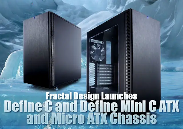 Fractal Design Launches Define C and Define Mini C ATX and Micro ATX Chassis 6