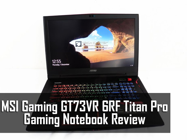 MSI Gaming GT73VR 6RF Titan Pro Gaming Notebook Review 94