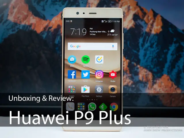 Unboxing & Review: Huawei P9 Plus 2