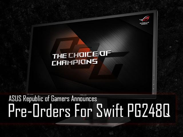 ASUS Republic of Gamers Announces Pre-Orders For Swift PG248Q, Starts From RM 2,619 3