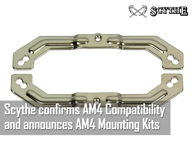 Scythe confirms AM4 Compatibility and announces AM4 Mounting Kits 2