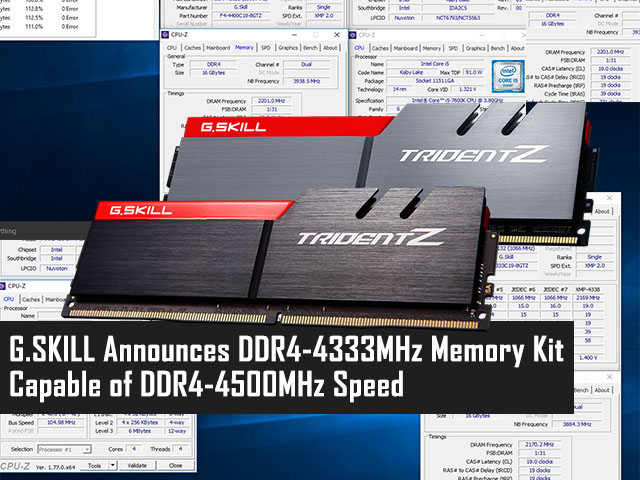 G.SKILL Announces DDR4-4333MHz 16GB Memory Kit, Capable of DDR4-4500MHz Speed 2