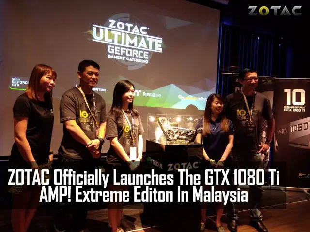 ZOTAC Officially Launches The GTX 1080 Ti AMP! Extreme Edition In Malaysia 2