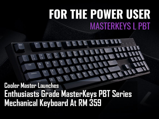 Cooler Master Launches Enthusiasts Grade MasterKeys PBT Series Mechanical Keyboard At RM 359 2