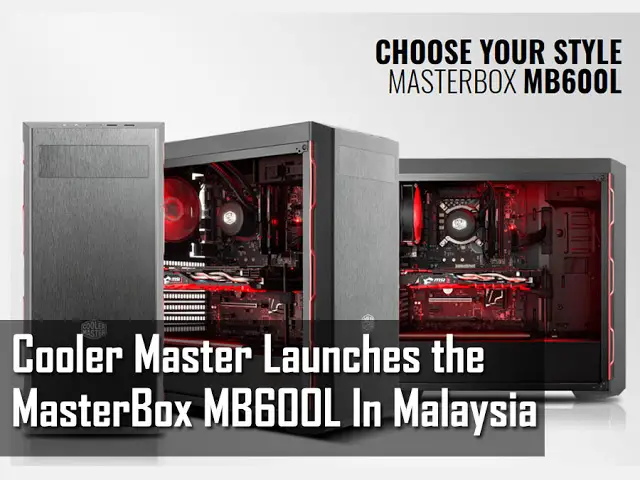 Cooler Master Launchers The MasterBox MB600L In Malaysia At RM199 2