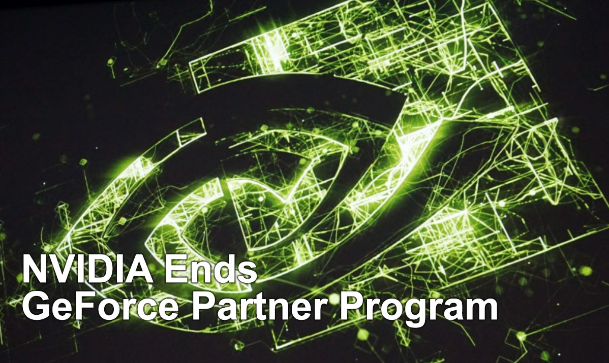 nvidia ends geforce partner program gpp