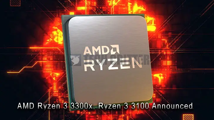 AMD Ryzen 3 3300X 3100 B550 chipset announced