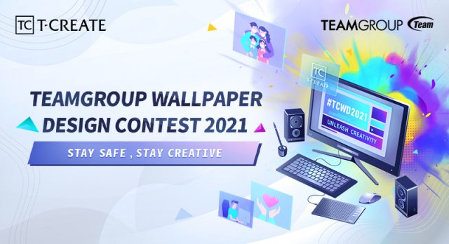 TEAMGROUP 2021 International Wallpaper Design Contest