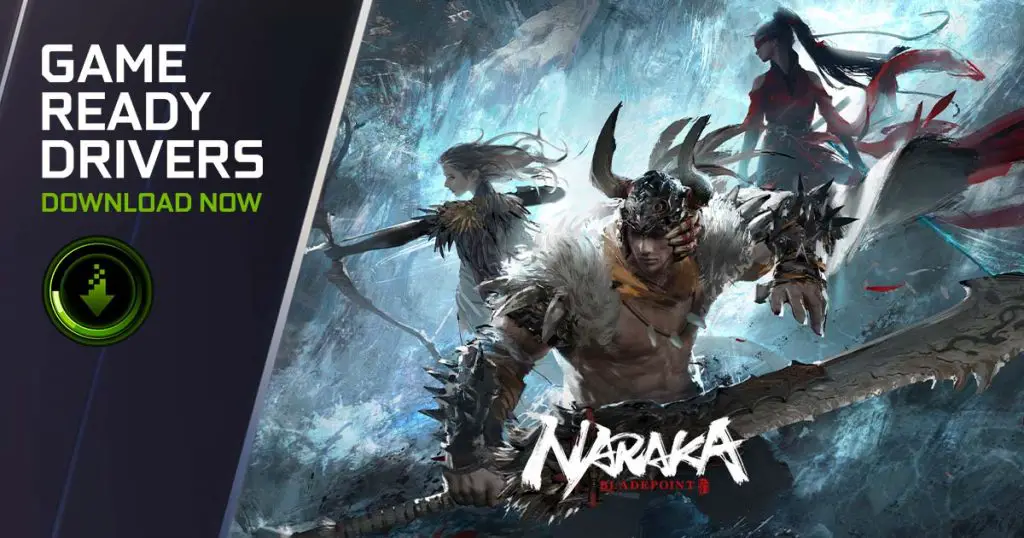 NVIDIA Game Ready Driver Naraka Bladepoint Game Ready Driver