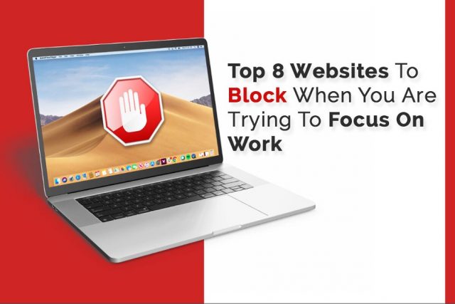 Top 8 websites to block
