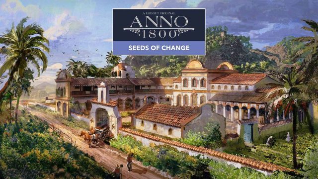 Anno 1800 Season 4 Seeds of Change DLC featured