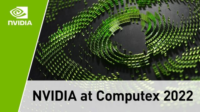 NVIDIA COMPUTEX 2022 Featured