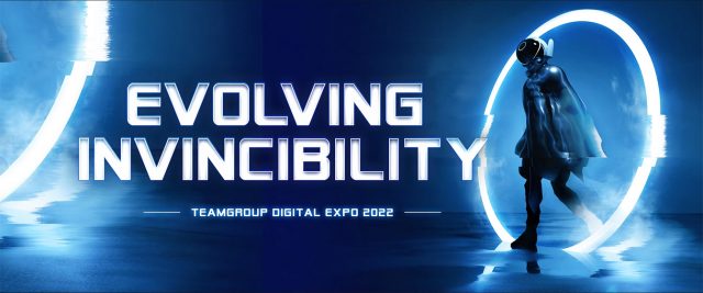 TEAMGROUP Evolving Invincibility Digital Expo 2022