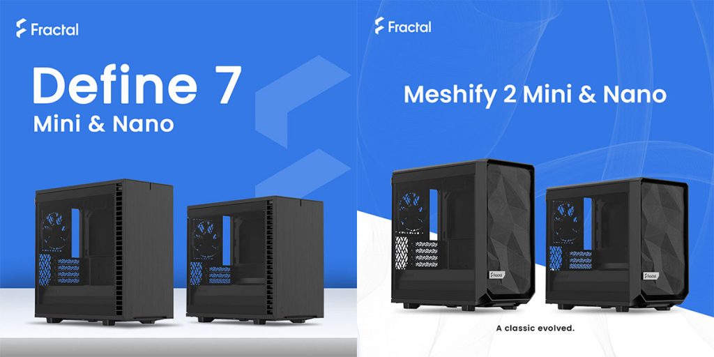Fractal Design Define 7 Meshify 2 Mini and Nano