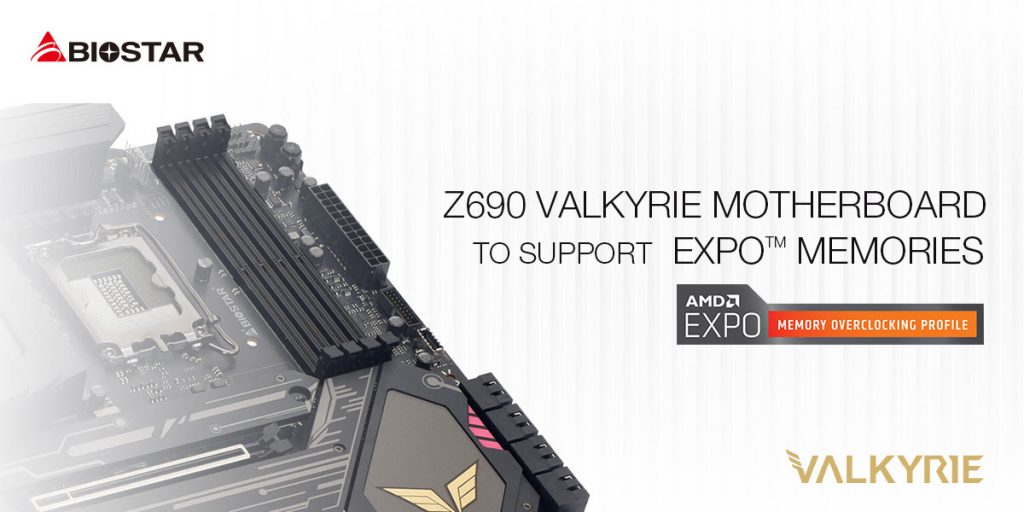 BIOSTAR Z690 VALKYRIE Motherboard AMD EXPO Memories support