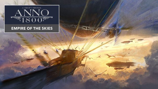 Ubisoft Anno 1800 Empire of the Skies DLC featured