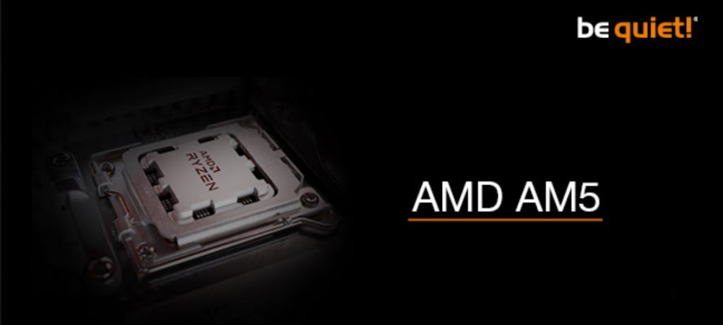 be quiet! AMD Socket AM5 CPU compability featured