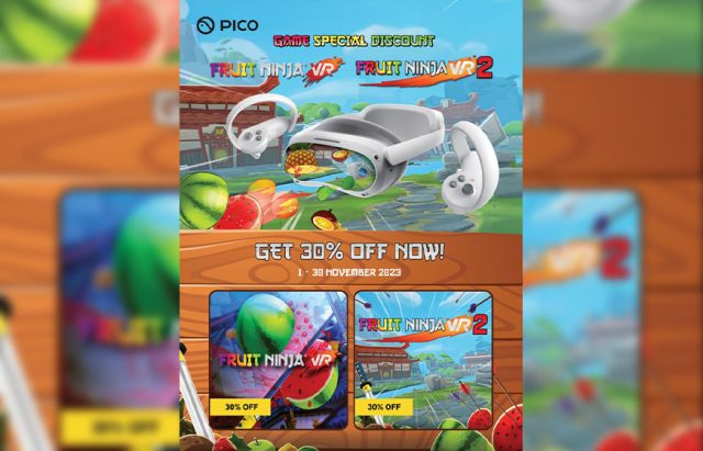 PICO Store discount Fruit Ninja VR 1 and Fruit Ninja VR 2 featured