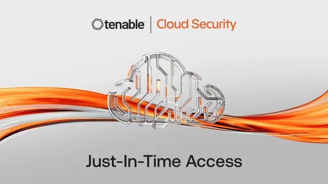 Tenable new Just In Time Access features announced featured